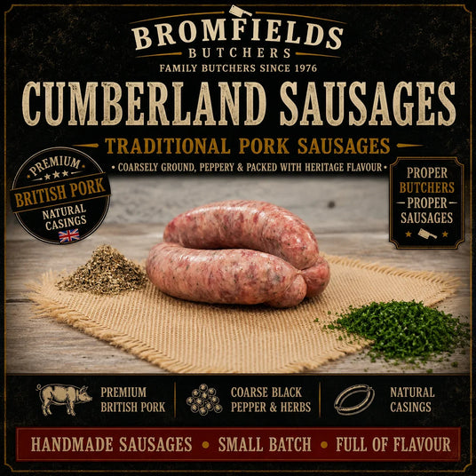 Bromfields Butchers Cumberland Sausages made with premium British pork, coarse black pepper and traditional herbs, hand-linked in natural casings.