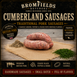 Bromfields Butchers Cumberland Sausages made with premium British pork, coarse black pepper and traditional herbs, hand-linked in natural casings.