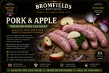 Bromfields Butchers Pork & Apple Sausages made with premium British pork and sweet apple for a deliciously balanced sweet and savoury flavour.